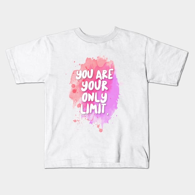 You Are Your Only Limit. Kids T-Shirt by DankFutura